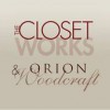 Orion Woodcraft & The Closet Works