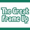 The Great Frame Up