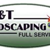 T & T Landscaping