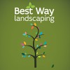 Best Way Landscaping