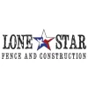 Lone Star Fence & Construction