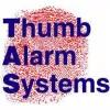 Thumb Alarm Systems