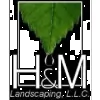 H & M Landscaping