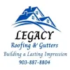 Legacy Roofing & Gutters