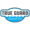 True Guard Aquatics