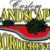 Custom Landscape Bordering