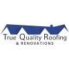True Quality Roofing