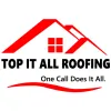 Top It All Roofing