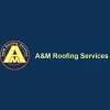 A&M Roofing Services
