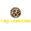 T.M.B. Lawn Care