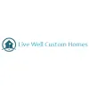 Live Well Custom Homes