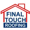 Final Touch Roofing
