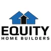 Equity Home Builders