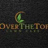 Over The Top Lawn Care