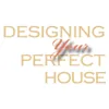 Designing Your Perfect House