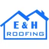E & H Roofing