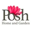 Posh Home & Garden