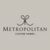 Metropolitan Custom Homes