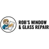 Rob's Window & Glass Repair