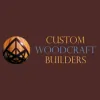 Custom Woodcraft Builders
