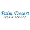 Palm Desert Repair Service