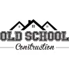 Old School Construction