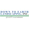 Down To Earth Landscaping