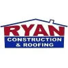 Ryan Construction & Roofing