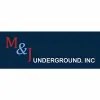 M & J Underground