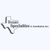 Texas Specialties & Installation
