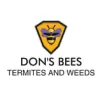 Dons Bees Termites & Weeds