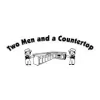 Two Men and a Countertop