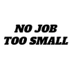 No Job Too Small