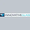 Innovative Glass