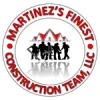 Martinez Finest Construction Team