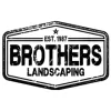 Brothers Landscaping