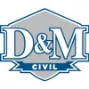 D & M Civil