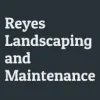 Reyes Landscaping