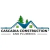 Cascadia Construction & Plumbing