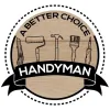 A Better Choice Handyman