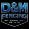 D&M Fencing