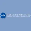 M & R Custom Mill Work