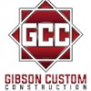 Gibson Custom Construction