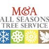 M&A All Seasons Tree Service