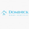 Dominick Home Services