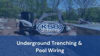 Underground Trenching & Pool Wiring